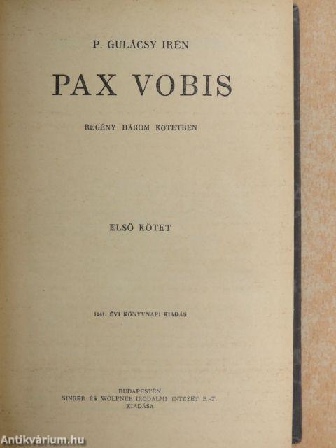 Pax Vobis I-III.