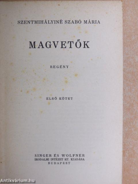 Magvetők I-II.