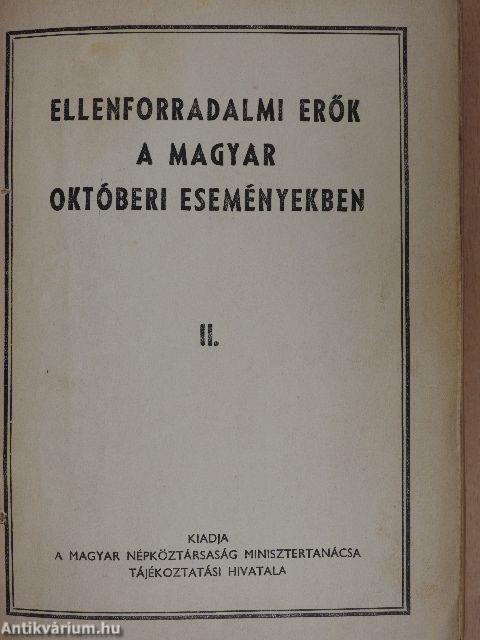 Ellenforradalmi erők a magyar októberi eseményekben I-IV.