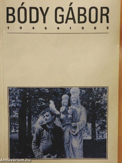 Bódy Gábor 1946-1985-Életműbemutató