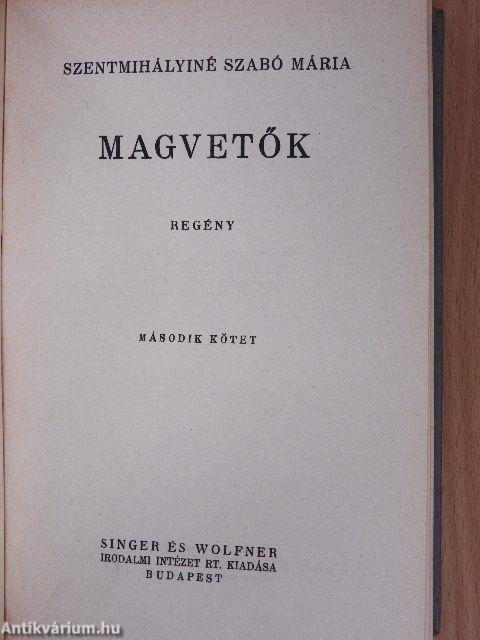 Magvetők I-II.