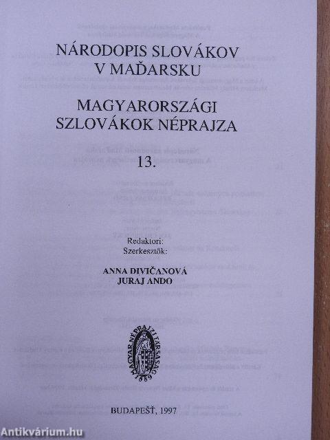 Magyarországi szlovákok néprajza 13. 