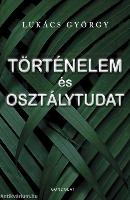 Történelem és osztálytudat