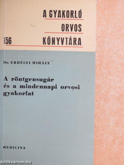 A röntgensugár és a mindennapi orvosi gyakorlat