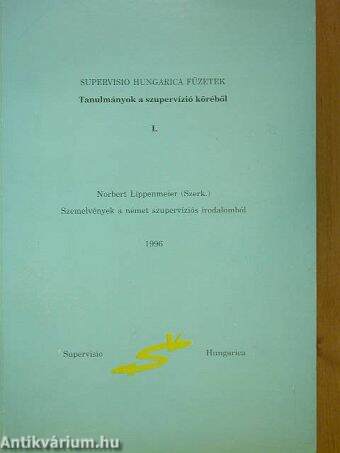 Tanulmányok a szupervízió köréből I.