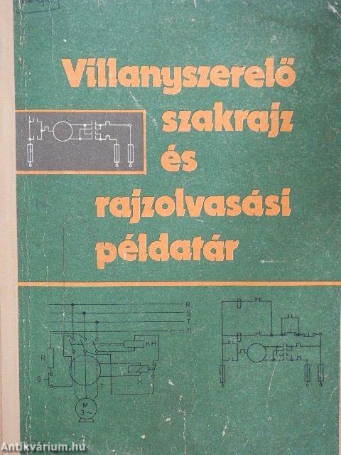 Villanyszerelő szakrajz és rajzolvasási példatár