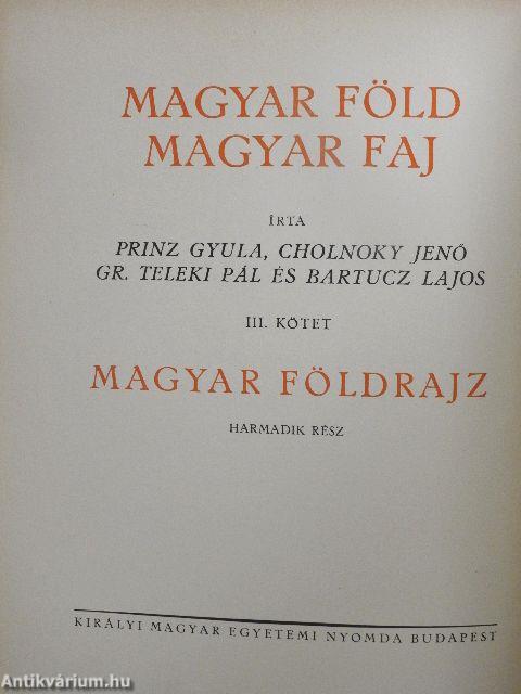 Magyar föld, magyar faj III.