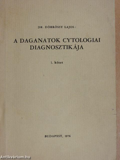 A daganatok cytologiai diagnosztikája I-II.