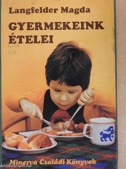 Gyermekeink ételei