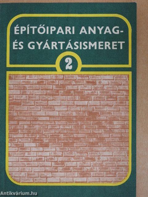 Építőipari anyag- és gyártásismeret 2.