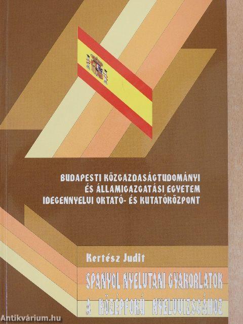 Spanyol nyelvtani gyakorlatok a középfokú nyelvvizsgához