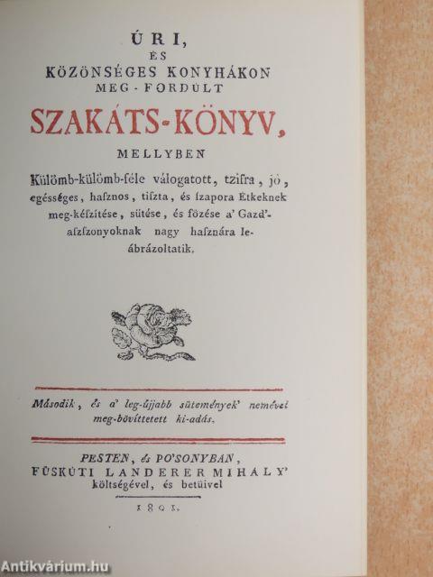 Úri, és közönséges konyhákon meg-fordúlt szakáts-könyv