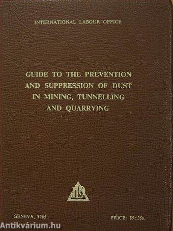 Guide to the Prevention and Suppression of Dust in Mining, Tunnelling and Quarrying