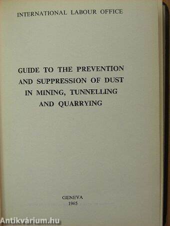 Guide to the Prevention and Suppression of Dust in Mining, Tunnelling and Quarrying