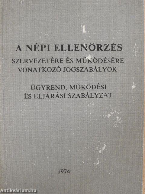 A népi ellenőrzés szervezetére és működésére vonatkozó jogszabályok