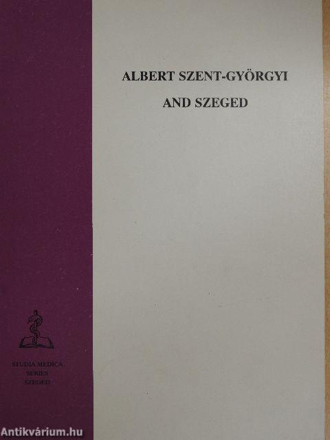 Albert Szent-Györgyi and Szeged