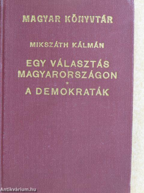 Egy választás Magyarországon vagy a körtvélyesi csiny/A demokraták