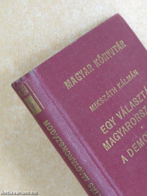 Egy választás Magyarországon vagy a körtvélyesi csiny/A demokraták