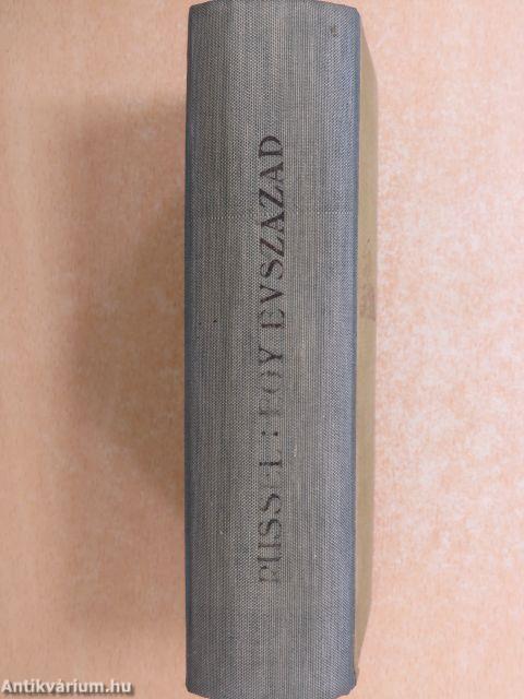 Egy évszázad élettörténete I-II.