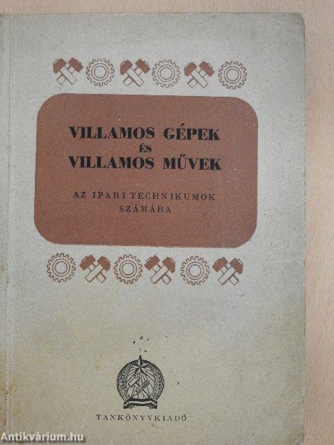 Villamos gépek és villamos művek