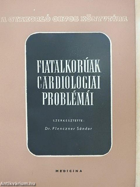 Fiatalkorúak cardiologiai problémái