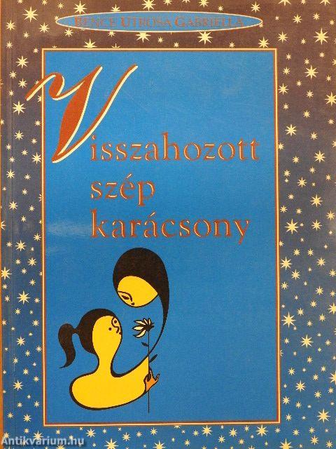 Visszahozott szép karácsony