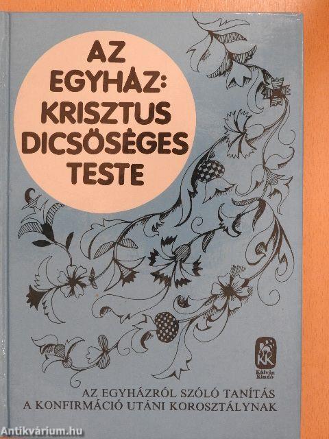 Az egyház: Krisztus dicsőséges teste