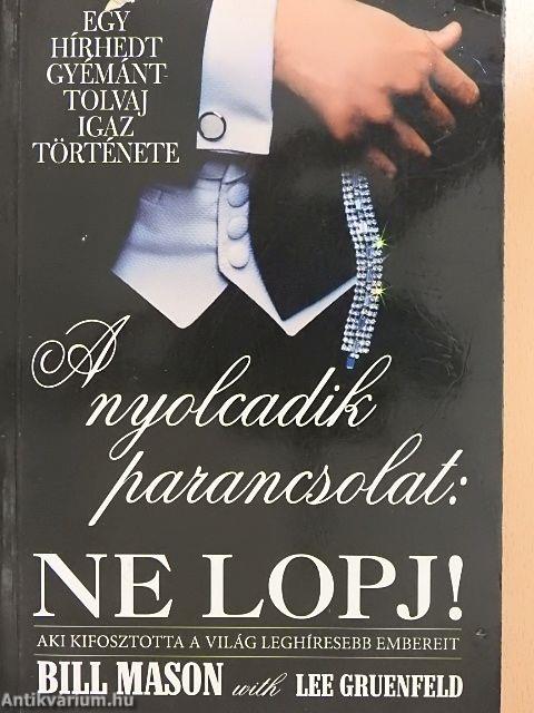 A nyolcadik parancsolat: Ne lopj!