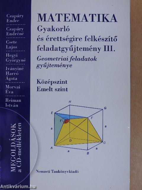 Matematika - Gyakorló és érettségire felkészítő feladatgyűjtemény III. - CD-vel
