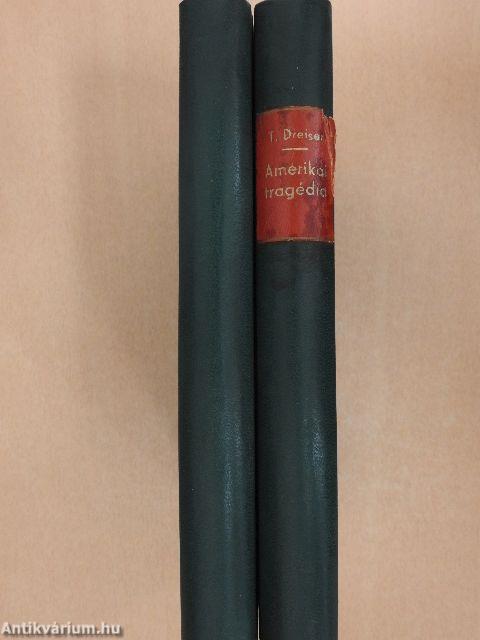 Amerikai tragédia I-II.