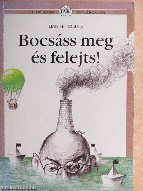 Bocsáss meg és felejts!