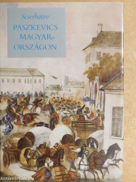 Paszkevics Magyarországon