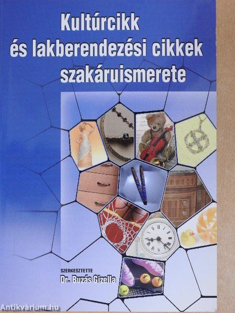 Kultúrcikk és lakberendezési cikkek szakáruismerete