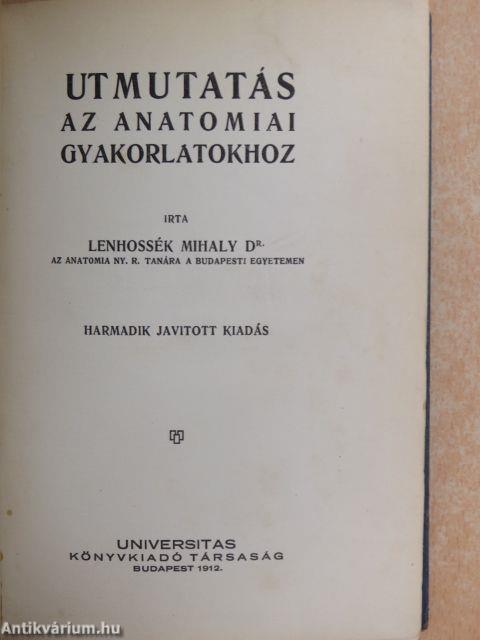 Utmutatás az anatomiai gyakorlatokhoz