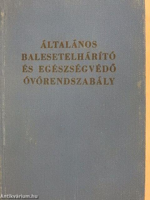 Általános balesetelhárító és egészségvédő óvórendszabály