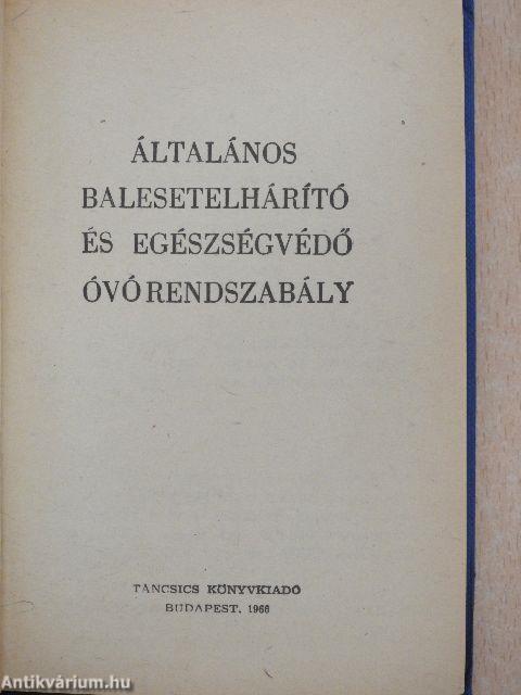 Általános balesetelhárító és egészségvédő óvórendszabály