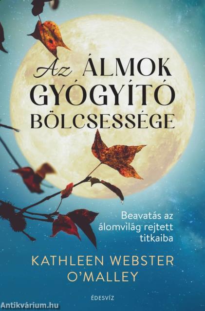 Az álmok gyógyító bölcsessége