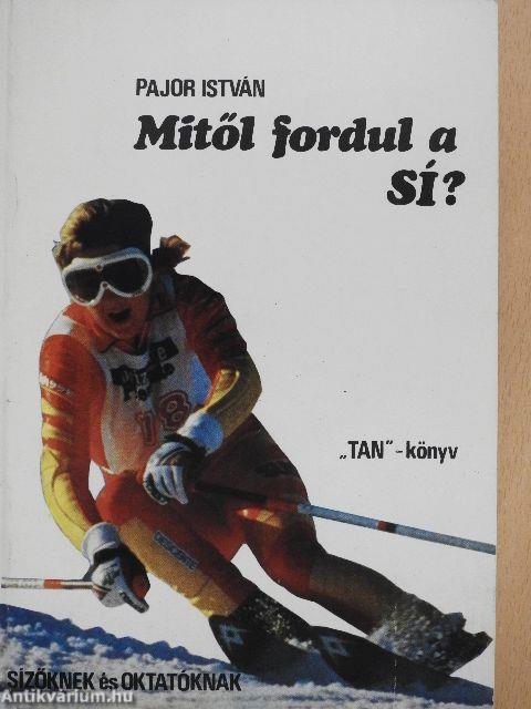 Mitől fordul a sí?