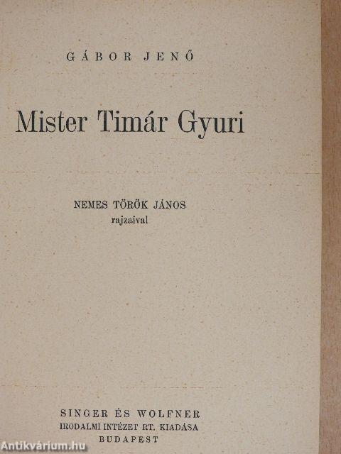 Mister Timár Gyuri