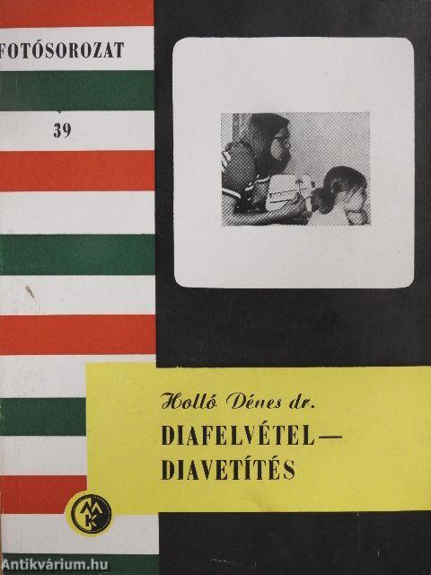 Diafelvétel - diavetítés