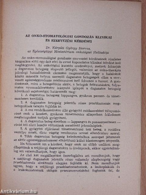 Az onko-stomatológiai gondozás klinikai és szervezési kérdései/A szájüreg praecancerosisairól/A szájüreg rosszindulatú daganatainak korai diagnosztikája