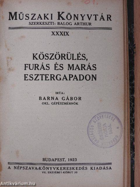 Eszterga-, furó-, marószerszám metszési sebessége/Köszörülés, furás és marás esztergapadon/Vasipari szerszámok III.