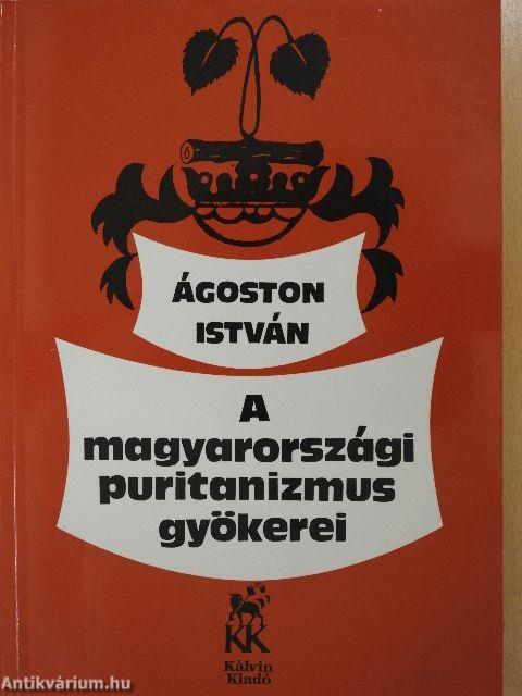 A magyarországi puritanizmus gyökerei