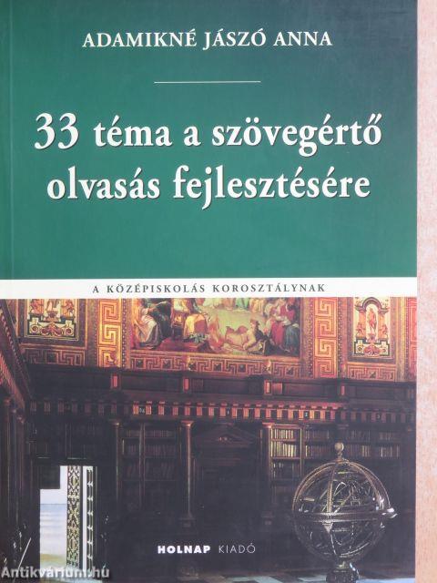 33 téma a szövegértő olvasás fejlesztésére