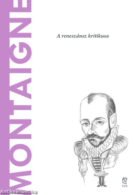 Montaigne - A világ filozófusai 50.