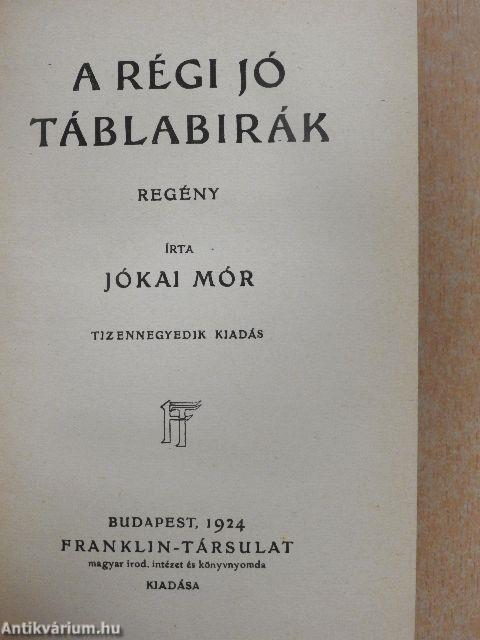 A régi jó táblabirák I-II.