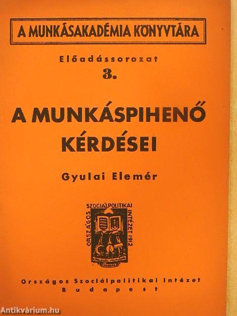 A munkáspihenő kérdései