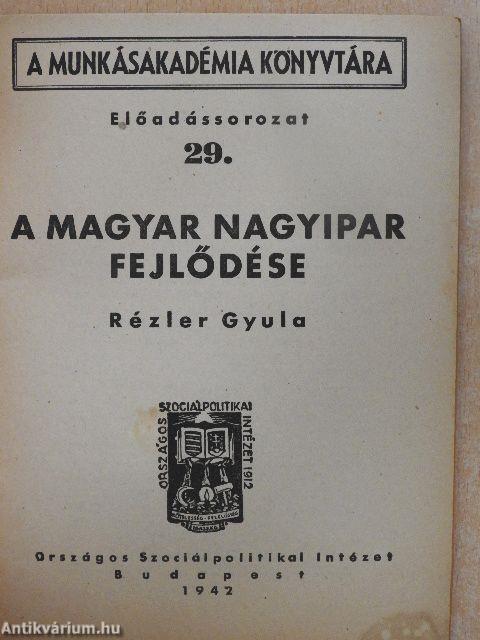 A magyar nagyipar fejlődése