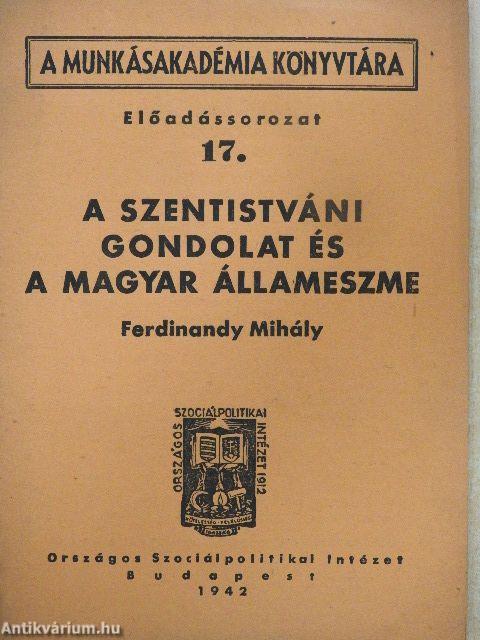 A szentistváni gondolat és a magyar állameszme