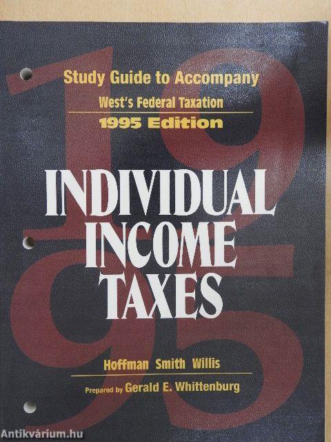 Study Guide to Accompany West's Federal Taxation: Individual Income Taxes